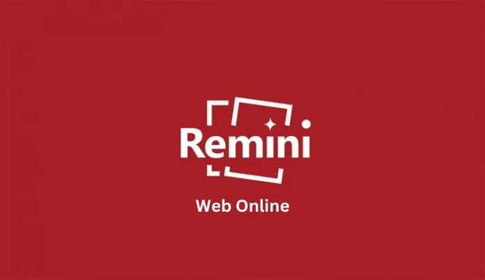 Remini Web Online